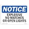 Signmission Safety Sign, OSHA Notice, 5" Height, 7" Width, Explosive No Matches Or Open Lights Sign, Landscape OS-NS-D-57-L-12277 - alternate 1
